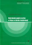 Okładka książki Determinanty popytu na pracę w Polsce w okresie transformacji