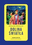 Dolina Światła SIEDMIORÓG. Autor: Minkowski Aleksander. Dadada.pl Okładka książki Dolina Światła SIEDMIORÓG