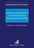 Dowód z dokumentu elektronicznego w procesie cywilnym. Autor: Kaczmarek-Templin Berenika. Dadada.pl Okładka książki Dowód z dokumentu elektronicznego w procesie cywilnym