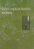 Okładka książki Dzieci Holocaustu mówią tom 4