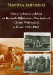 Okładka książki Dzieje ludności polskiej na Kresach Południowo Wschodnich i Ziemi Wołysnkiej w latach 1939-1946