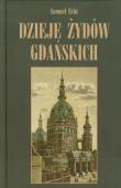 Dzieje Żydów Gdańskich. Autor: Echt Samuel. Dadada.pl Okładka książki Dzieje Żydów Gdańskich