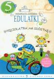 Edulatki Pięciolatek na szóstkę. Autor: Czyżowska Małgorzata. Dadada.pl Okładka książki Edulatki Pięciolatek na szóstkę