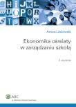 Ekonomika oświaty w zarządzaniu szkołą. Autor: Jeżowski Antoni. Dadada.pl Okładka książki Ekonomika oświaty w zarządzaniu szkołą
