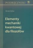 Okładka książki Elementy mechaniki kwantowej dla filozofów