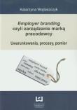 Okładka książki Employer branding czyli zarządzanie marką pracodawcy