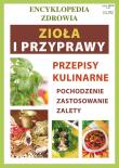 Encyklopedia zdrowia - Zioła i przyprawy. Autor: Anna Smaza. Dadada.pl Okładka książki Encyklopedia zdrowia - Zioła i przyprawy