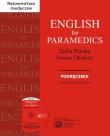 English for paramedics. Podręcznik. Autor: Patoka Zofia M., Okulicz Iwona. Dadada.pl Okładka książki English for paramedics. Podręcznik