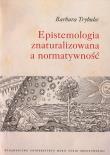 Okładka książki Epistemologia znaturalizowana a normatywność