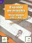 Espanol en marcha Nivel basico A1 + A2 Ćwiczenia. Autor: Castro Viudez Francisca, Diaz Ballesteros Pilar, Rodero Diez Ignacio, Sardinero Franco Carmen. Dadada.pl Okładka książki Espanol en marcha Nivel basico A1 + A2 Ćwiczenia