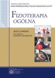 Fizjoterapia ogólna. Autor: Kiwerski Jerzy E., Włodarczyk Katarzyna. Dadada.pl Okładka książki Fizjoterapia ogólna