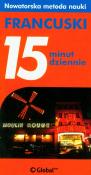 Francuski 15 minut dziennie. Autor: Lemoine Caroline. Dadada.pl Okładka książki Francuski 15 minut dziennie