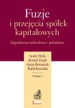 Fuzje i przejęcia spółek kapitałowych Zagadnienia rachunkowe i podatkowe. Autor: Helin Andre, Zorde Kristof, Bernaziuk Anna. Dadada.pl Okładka książki Fuzje i przejęcia spółek kapitałowych Zagadnienia rachunkowe i podatkowe