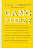Gangsterzy - Klas Östergren. Autor: Ostergren Klas. Dadada.pl Okładka książki Gangsterzy - Klas Östergren