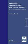 Gas market liberalization and energy security. Autor: Nowak Bartłomiej. Dadada.pl Okładka książki Gas market liberalization and energy security