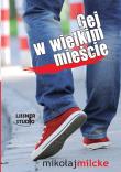 Gej w wielkim mieście - Audiobook. Autor: Milcke Mikołaj. Dadada.pl Okładka książki Gej w wielkim mieście - Audiobook