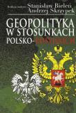 Opakowanie Geopolityka w stosunkach polsko-rosyjskich