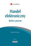 Handel elektroniczny Bariery prawne. Autor: Dominik Lubasz. Dadada.pl Okładka książki Handel elektroniczny Bariery prawne