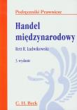 Handel międzynarodowy. Autor: Ludwikowski Rett R.. Dadada.pl Okładka książki Handel międzynarodowy