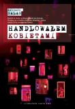Handlowałem kobietami. Autor: Salas Antonio. Dadada.pl Okładka książki Handlowałem kobietami