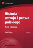 Historia ustroju i prawa polskiego Testy i kazusy. Autor: Anna Rosner, Paweł Borecki, Jastrzębski Robert. Dadada.pl Okładka książki Historia ustroju i prawa polskiego Testy i kazusy