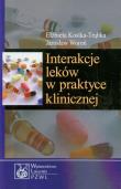 Interakcje leków w praktyce klinicznej. Autor: Kostka-Trąbka Elżbieta, Woroń Jarosław. Dadada.pl Okładka książki Interakcje leków w praktyce klinicznej