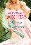 Intryga i namiętność. Autor: Rogers Rosemary. Dadada.pl Okładka książki Intryga i namiętność