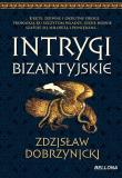 Okładka książki Intrygi bizantyjskie