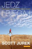 Jedz i biegaj. Niezwykła podróż do świata.... Autor: Scott Jurek, Steve Friedman. Dadada.pl Okładka książki Jedz i biegaj. Niezwykła podróż do świata...