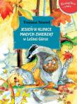 Jesień w klinice Małych Zwierząt w Leśnej Górce. Autor: Tomasz Szwed. Dadada.pl Okładka książki Jesień w klinice Małych Zwierząt w Leśnej Górce