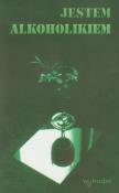 Okładka książki Jestem alkoholikiem