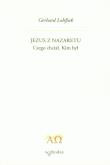 Okładka książki Jezus z Nazaretu Czego chciał Kim był