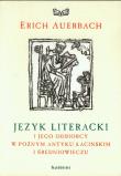 Okładka książki Język literacki i jego odbiorcy w późnym antyku łacińskim i średniowieczu