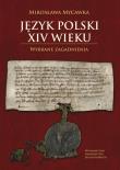 Język polski XIV wieku. Autor: Mycawka Mirosława. Dadada.pl Okładka książki Język polski XIV wieku