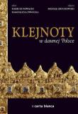Okładka książki Klejnoty w dawnej Polsce