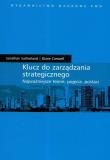 Klucz do zarządzania strategicznego. Autor: Sutherland Jonathan, Canwell Diane. Dadada.pl Okładka książki Klucz do zarządzania strategicznego