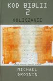 Kod Biblii 2 Odliczanie. Autor: Drosnin Michael. Dadada.pl Okładka książki Kod Biblii 2 Odliczanie