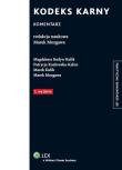 Kodeks karny Komentarz. Autor: Budyn-Kulik Magdalena, Kozłowska-Kalisz Patrycja, Kulik Marek. Dadada.pl Okładka książki Kodeks karny Komentarz