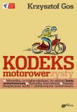 Kodeks motorowerzysty. Autor: Gos Krzysztof. Dadada.pl Okładka książki Kodeks motorowerzysty