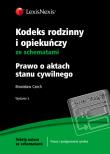 Kodeks rodzinny i opiekuńczy ze schematami Prawo o aktach stanu cywilnego. Autor: Czech Bronisław. Dadada.pl Okładka książki Kodeks rodzinny i opiekuńczy ze schematami Prawo o aktach stanu cywilnego