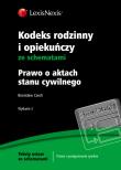 Kodeks rodzinny i opiekuńczy ze schematami Prawo o aktach stanu cywilnego. Autor: Czech Bronisław. Dadada.pl Okładka książki Kodeks rodzinny i opiekuńczy ze schematami Prawo o aktach stanu cywilnego