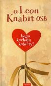 Okładka książki Kogo kochają kobiety