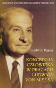 Okładka książki Koncepcja człowieka w pracach Ludwiga von Misesa