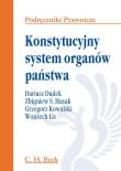 Konstytucyjny system organów państwa. Autor: Dudek Dariusz, Husak Zbigniew S., Kowalski Grzegorz. Dadada.pl Okładka książki Konstytucyjny system organów państwa