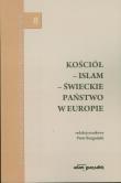 Kościół Islam świeckie państwo. Autor: Burgoński Piotr. Dadada.pl Okładka książki Kościół Islam świeckie państwo