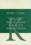 Okładka książki Kościoły partykularne w kościele powszechnym