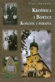 Krośnica i Borycz Kościół i parafia. Autor: Smykała Piotr. Dadada.pl Okładka książki Krośnica i Borycz Kościół i parafia