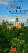 Książ zamek i tarasy przewodnik. Autor: Będkowska-Karmelita Anna. Dadada.pl Okładka książki Książ zamek i tarasy przewodnik