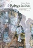 Księga imion. Autor: Dobies Cezary. Dadada.pl Okładka książki Księga imion