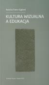 Kultura wizualna a edukacja. Autor: Pater-Ejgierd Natalia. Dadada.pl Okładka książki Kultura wizualna a edukacja